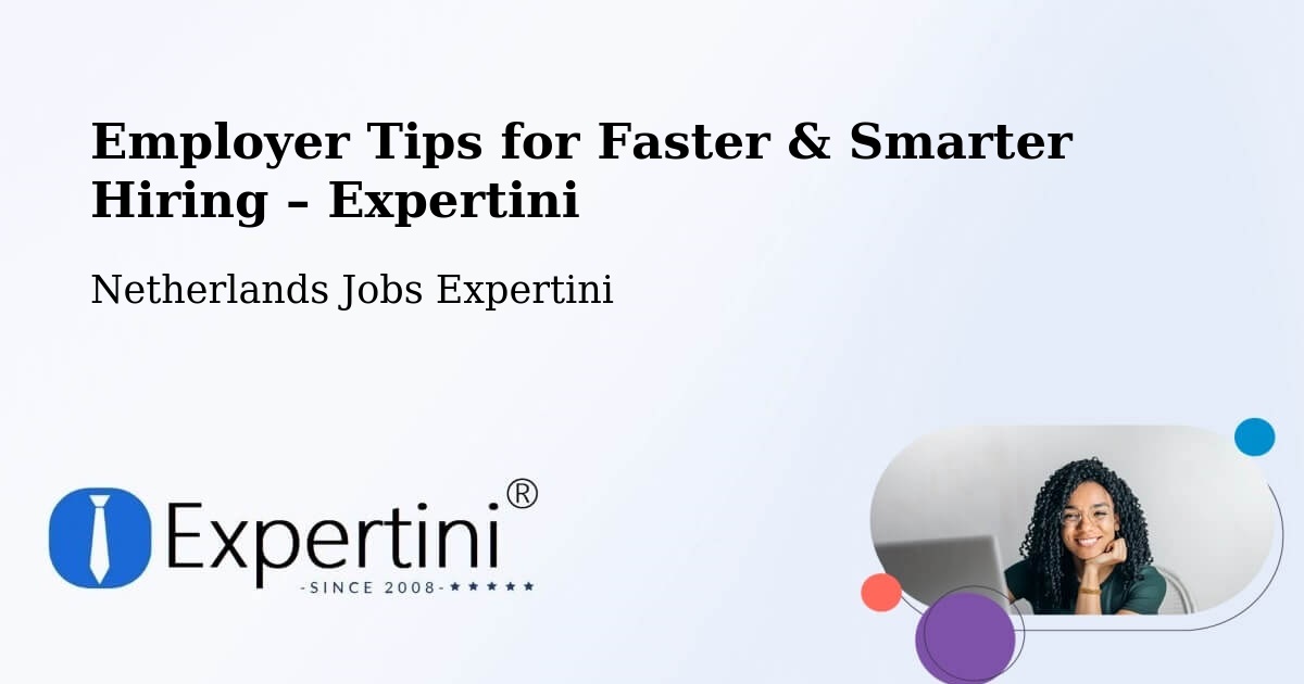 Employer Tips for Hiring & Recruitment – Lemmer - Lemmer, Netherlands Jobs Expertini