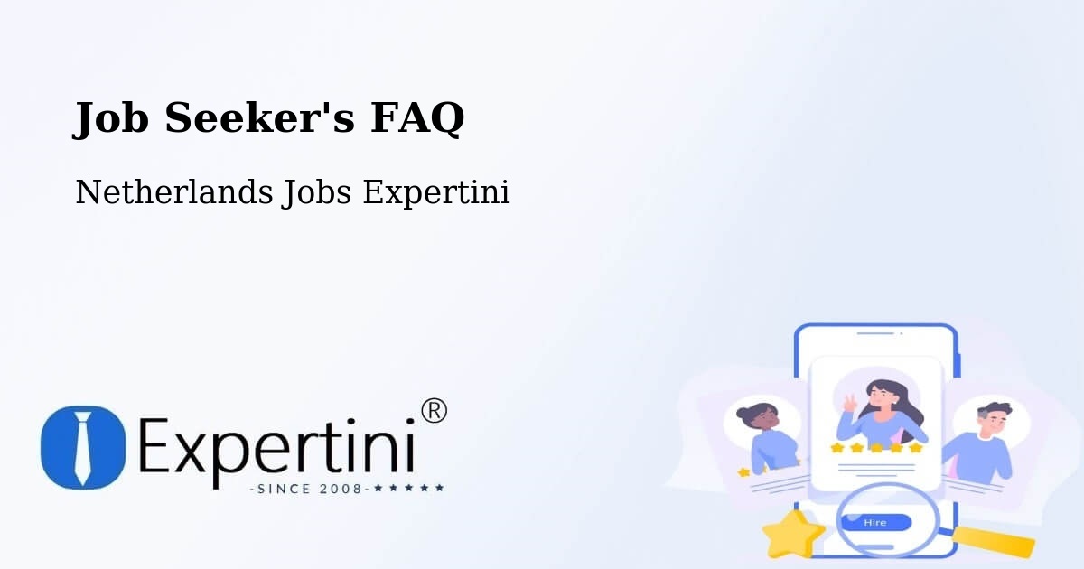 Job Seeker FAQ – Lemmer - Netherlands Jobs Expertini