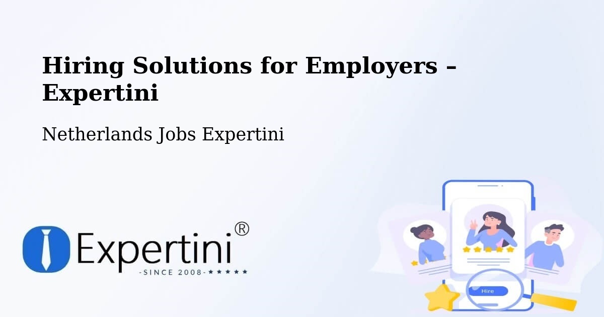 Hiring Solutions for Employers in Lemmer - Lemmer, Netherlands Jobs Expertini