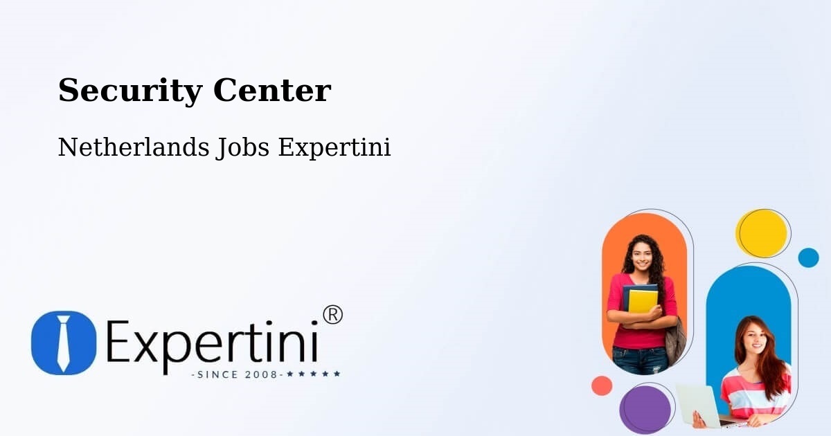 Security & Compliance – Lemmer - Netherlands Jobs Expertini